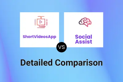 ShortVideosApp vs Social Assist