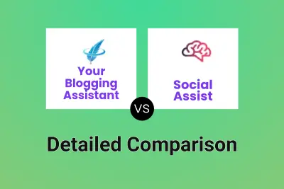 Your Blogging Assistant vs Social Assist