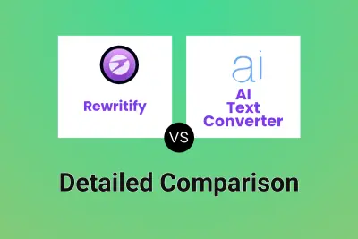 Rewritify vs AI Text Converter