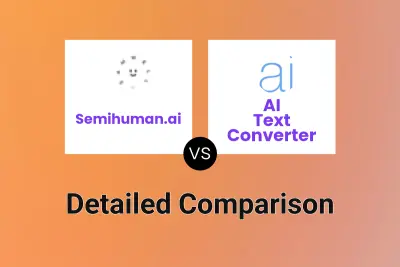 Semihuman.ai vs AI Text Converter