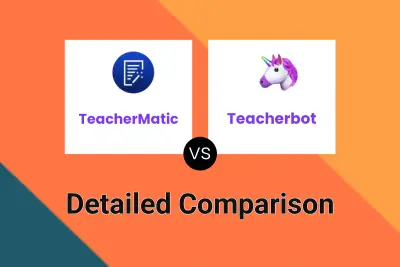 TeacherMatic vs Teacherbot