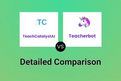 TeachCatalystAI vs Teacherbot