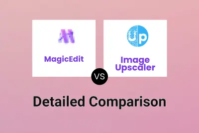 MagicEdit vs Image Upscaler