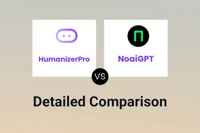 HumanizerPro vs NoaiGPT