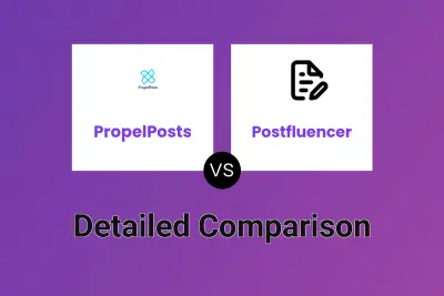 PropelPosts vs Postfluencer