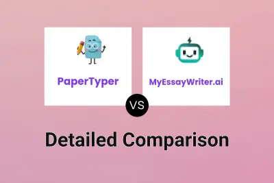 PaperTyper vs MyEssayWriter.ai Detailed comparison features, price