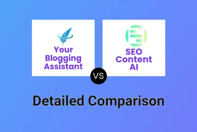 Your Blogging Assistant vs SEO Content AI