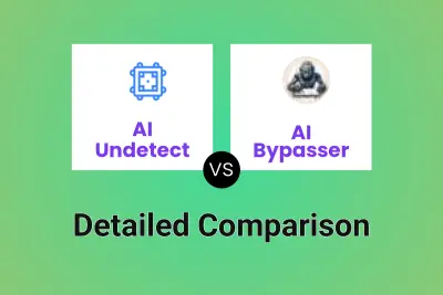 AI Undetect vs AI Bypasser