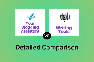 Your Blogging Assistant vs Writing Tools