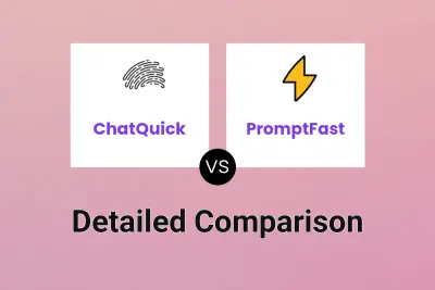 ChatQuick vs PromptFast