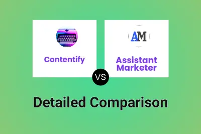 Contentify vs Assistant Marketer