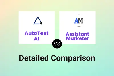 AutoText AI vs Assistant Marketer