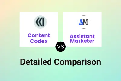 Content Codex vs Assistant Marketer