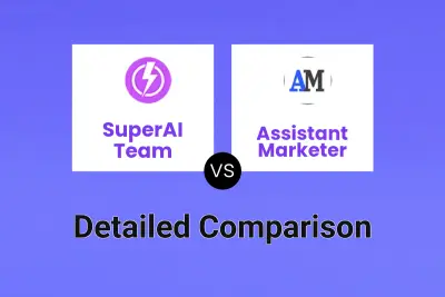 SuperAI Team vs Assistant Marketer