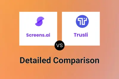 Screens.ai vs Trusli