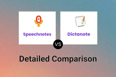 Speechnotes vs Dictanote