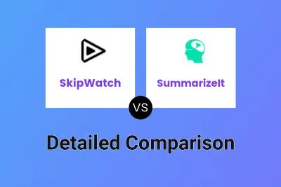 SkipWatch vs SummarizeIt