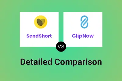 SendShort vs ClipNow