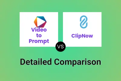 Video to Prompt vs ClipNow