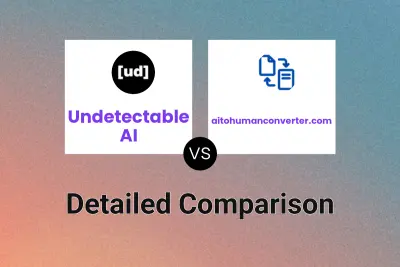 Undetectable AI vs aitohumanconverter.com