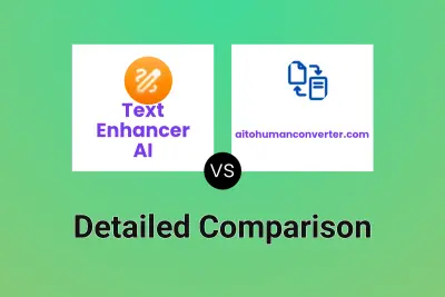 Text Enhancer AI vs aitohumanconverter.com