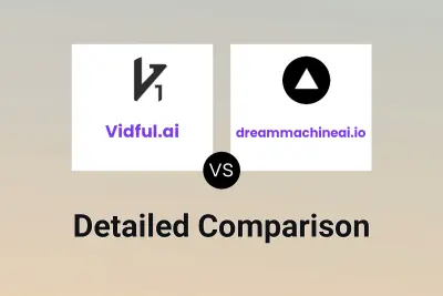 Vidful.ai vs dreammachineai.io