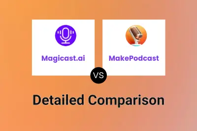 Magicast.ai vs MakePodcast