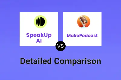 SpeakUp AI vs MakePodcast