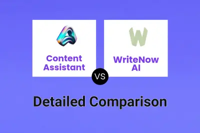 Content Assistant vs WriteNow AI