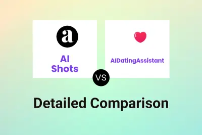 AI Shots vs AIDatingAssistant