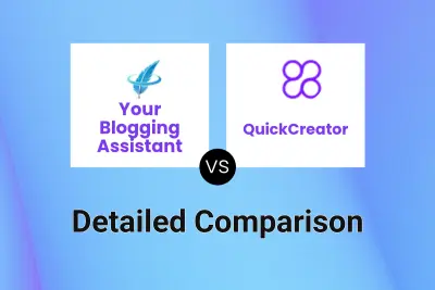 Your Blogging Assistant vs QuickCreator