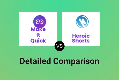 Make It Quick vs Heroic Shorts