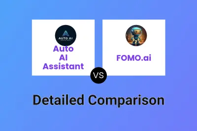 Auto AI Assistant vs FOMO.ai