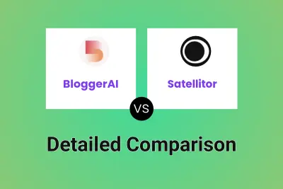 BloggerAI vs Satellitor