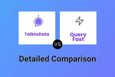 TalktoData vs Query Fast