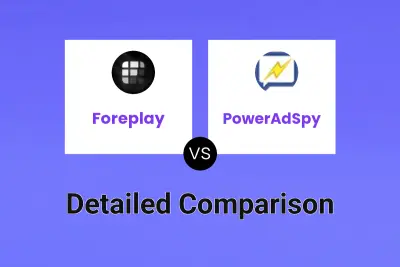 Foreplay vs PowerAdSpy