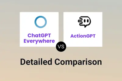 ChatGPT Everywhere vs ActionGPT