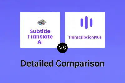 Subtitle Translate AI vs TranscripcionPlus