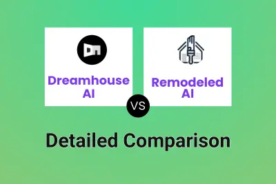 Dreamhouse AI vs Remodeled AI