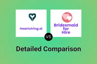 Heartstring.ai vs Bridesmaid for Hire