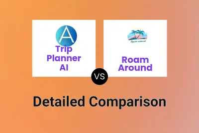 Trip Planner AI vs Roam Around