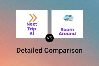 Next Trip AI vs Roam Around