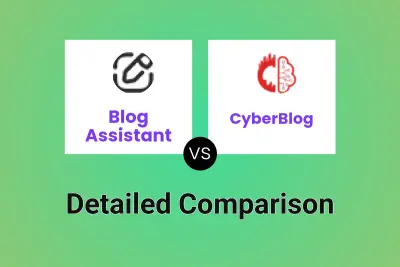 Blog Assistant vs CyberBlog