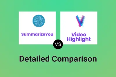 SummarizeYou vs Video Highlight