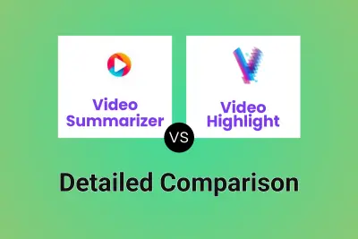 Video Summarizer vs Video Highlight