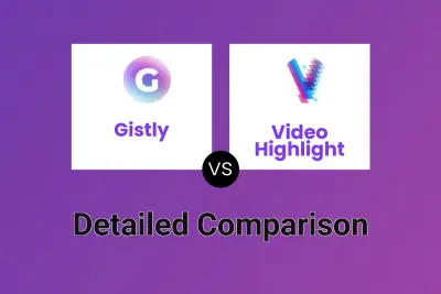 Gistly vs Video Highlight