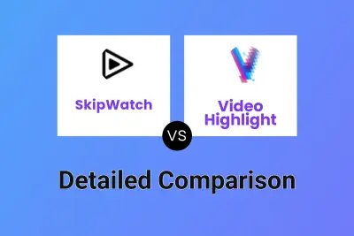 SkipWatch vs Video Highlight