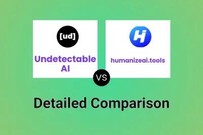 Undetectable AI vs humanizeai.tools