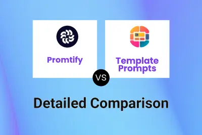 Promtify vs Template Prompts