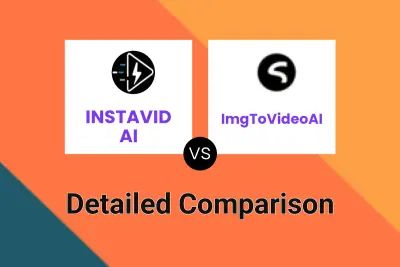 INSTAVID AI vs ImgToVideoAI